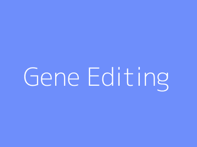 Gene Editing